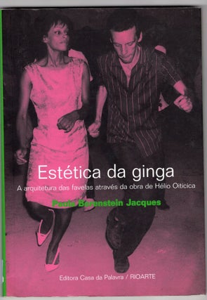 Item #213997 Estética Da Ginga. A Arquitetura Das Favelas (Em Portuguese do Brasil). Paola...
