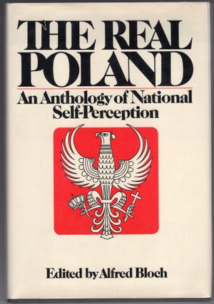 Item #216470 The Real Poland: An anthology of national self-perception