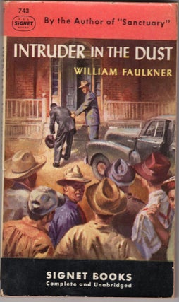 Item #217210 Intruder In the Dust. William Faulkner