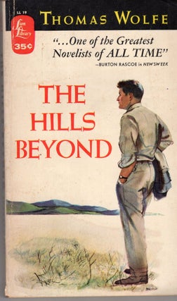 Item #217216 The Hills Beyond. Thomas Wolfe