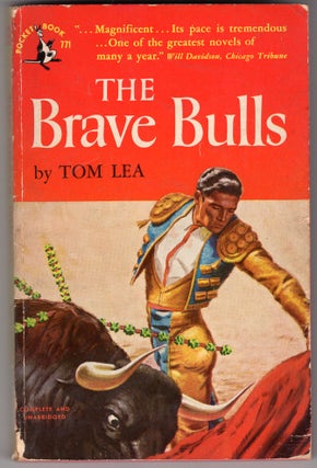 Item #217308 The Brave Bulls. Tom Lea