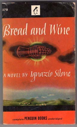 Item #217721 Bread and Wine. Ignazio Silone