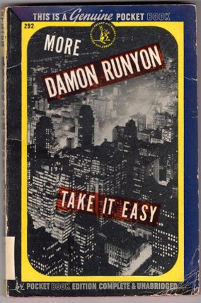 Item #217740 Take It Easy. Damon Runyon