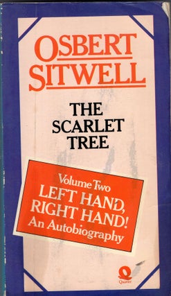 Item #218348 The Scarlet Tree (Left Hand, Right Hand! an Autobiography, Vol 2) (v. 2). Osbert...