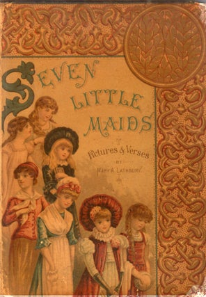 Item #220443 Seven little maids; or,: The birthday week. Mary A. Lathbury