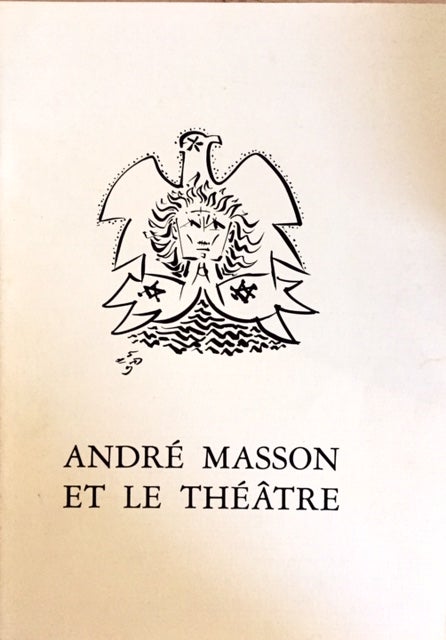 Item #221389 André Masson et le Théâtre. XXXVe Festival National de Bellac. Aliette Armel.