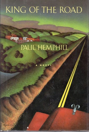 Item #222579 King of the Road. PAUL HEMPHILL