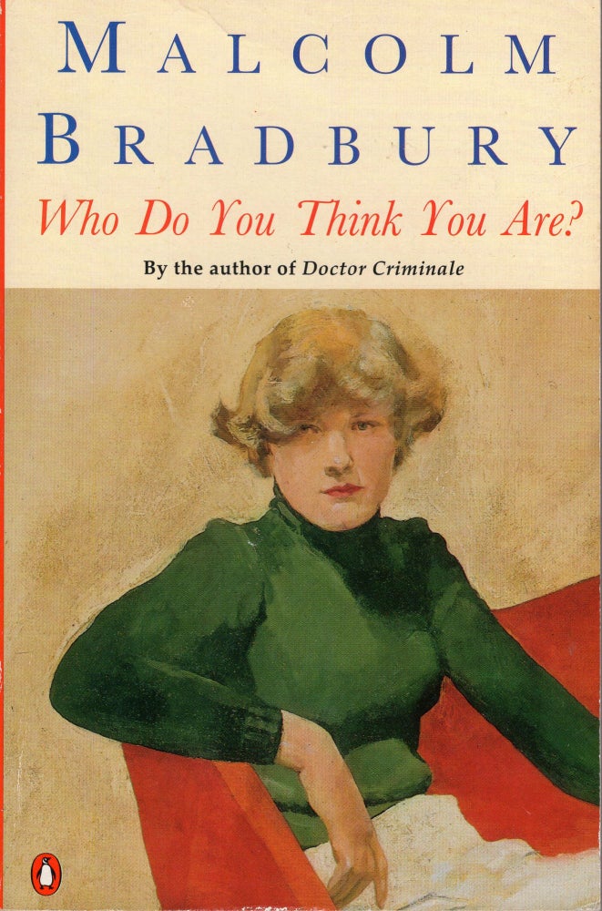 Item #223443 Who Do You Think You Are?: Stories and Parodies. Malcolm Bradbury.