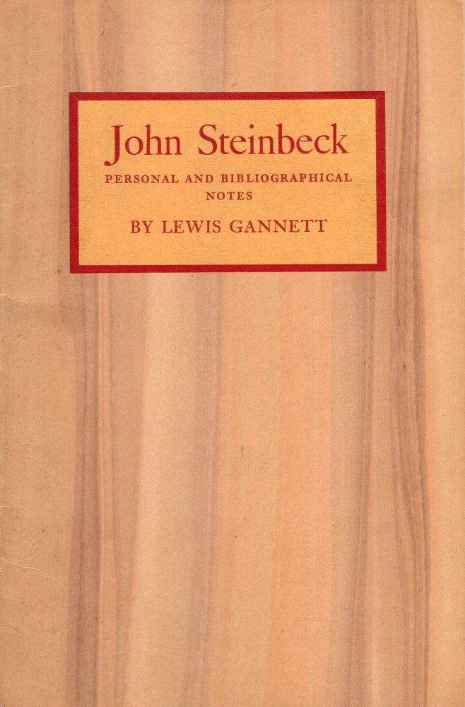 Item #223520 John Steinbeck,: Personal and bibliographical notes. Lewis Gannett.