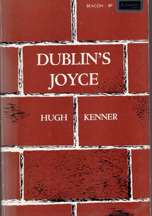 Item #224488 Dublin's Joyce (BP 144). Hugh Kenner