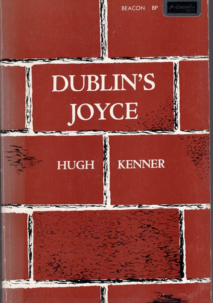Item #224488 Dublin's Joyce (BP 144). Hugh Kenner.