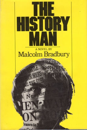 Item #226755 The History Man. Malcolm Bradbury