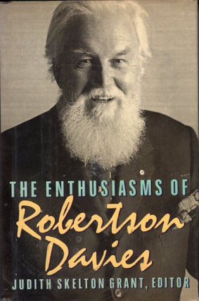 Item #226805 The Enthusiasms of Robertson Davies. Robertson Davies