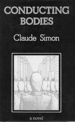 Item #227003 Conductin Bodies. Claude Simon