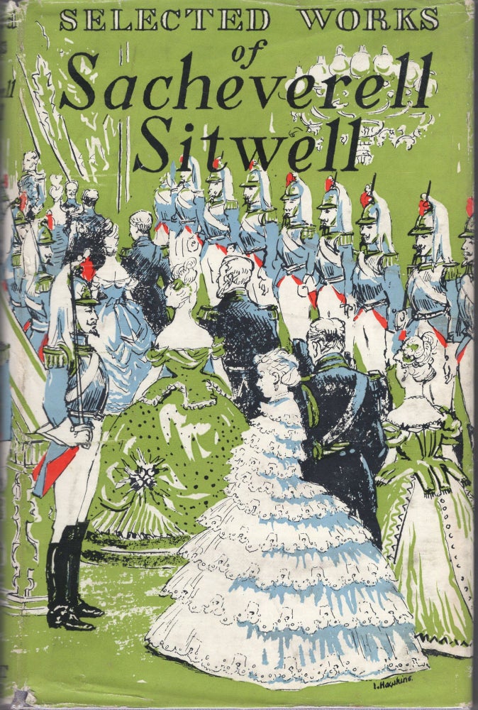 Item #227629 Selected Works of Sacheverell Sitwell. Sacheverell Sitwell.