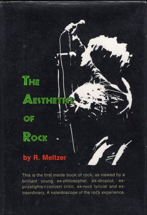Item #228747 The Aesthetics of Rock. R. Meltzer