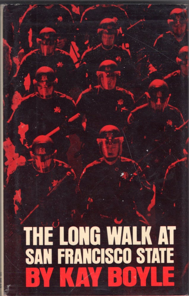 Item #231839 The long walk at San Francisco State, and other essays. Kay Boyle.