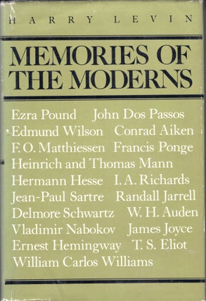 Item #232532 Memories of the Moderns: Critical essays. Harry Levin
