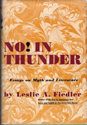Item #232685 NO! In Thunder. Leslie A. Fiedler