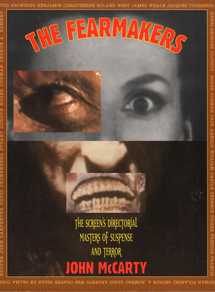 Item #233365 Fearmakers: The Screen's Directorial Masters of Suspense and Terror. John McCarty.