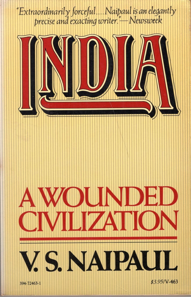 Item #233683 India: A Wounded Civilization. V. S. Naipaul.