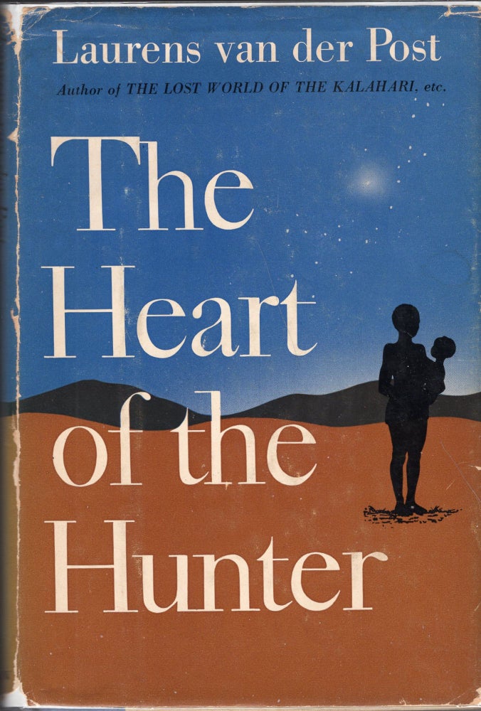 Item #234177 The Heart of the Hunter. Laurens van der Post.