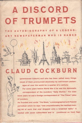 Item #234560 A Discord of Trumpets: An Autobiography. Claud Cockburn