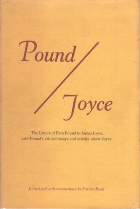 Item #234763 POUND/JOYCE. The Letters of Ezra Pound to James Joyce, with Pound's Essays on Joyce....