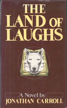 Item #235163 The Land of Laughs. Jonathan Carroll