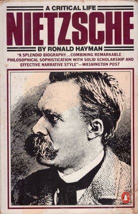 Item #235887 Nietzsche: A Critical Life. Ronald Hayman