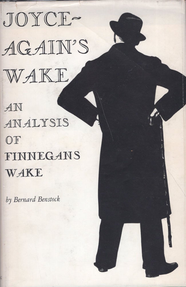 Item #236089 Joyce Again's Wake: An Analysis of Finnegan's Wake. Bernard Bernstock.