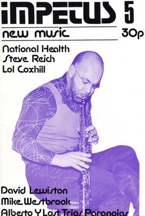 Item #236997 Impetus 5: New Music (National Health, Steve Reich, Lol Coxhill, David Lewiston,...