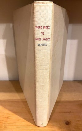 Item #237692 Word Index to James Joyce's Ulysses. Miles L. Hanley