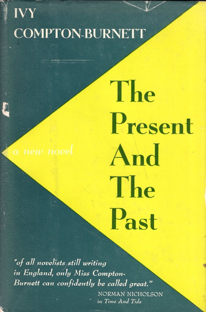 Item #239347 The Present and the Past. Ivy Compton-Burnett.