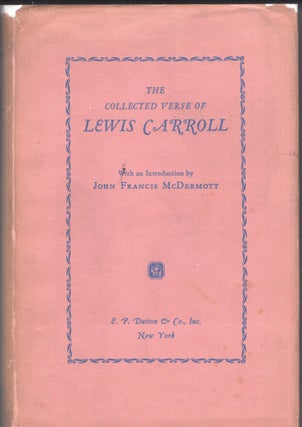 Item #240291 The Collected Verse of Lewis Carroll (with an Introduction by John Francis...