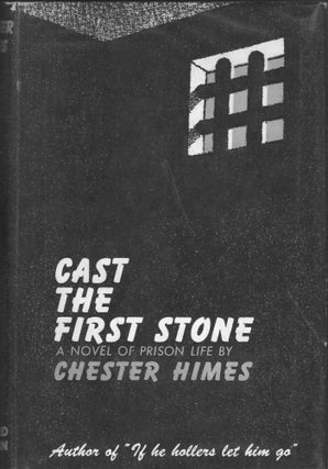 Item #241051 Cast the First Stone. Chester Himes