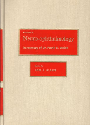 Item #242009 Neuro-Ophthalmology: In Memory of Dr. Frank B. Walsh, Symposium of the University of...