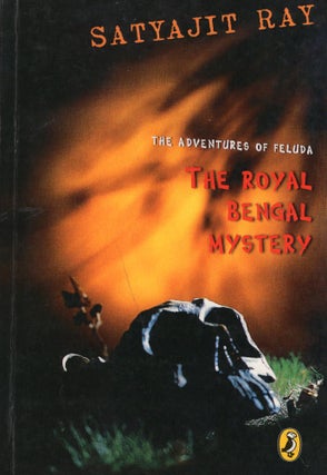 Item #242865 The Adventures of Feluda: The Royal Bengal Mystery. Satyajit Ray
