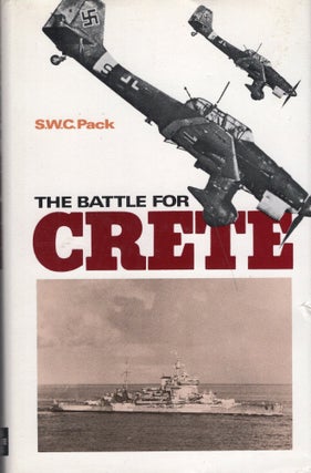Item #243104 The Battle for Crete (Sea battles in close-up, series. #5). S. W. C. Pack