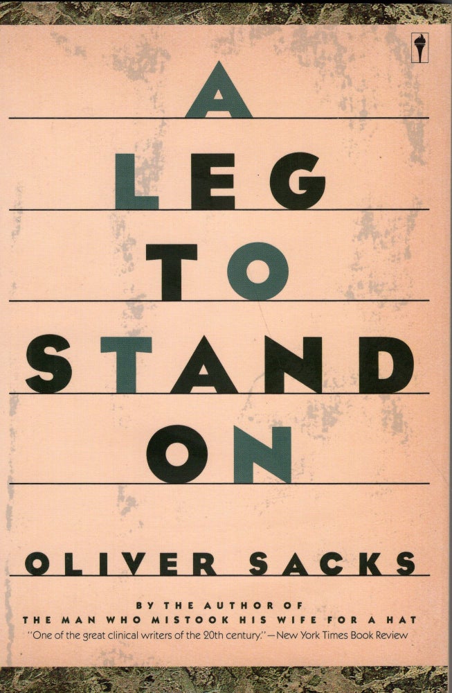 Item #243327 Leg to Stand on (Perennial Library). Oliver W. Sacks.