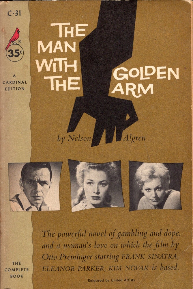 Item #243634 The Man with the Golden Arm. Nelson Algren.