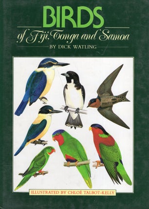 Item #243915 Birds of Fiji, Tonga and Samoa. Dick Watling
