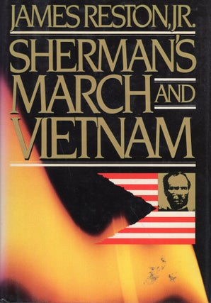 Item #244297 Sherman's March and Vietnam. James Reston
