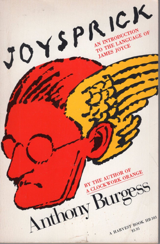 Item #244800 Joysprick: An Introduction to the Language of James Joyce. Anthony Burgess.