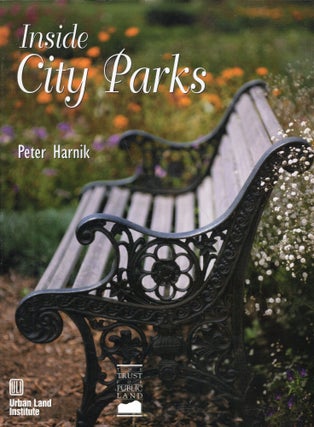 Item #244825 Inside City Parks. Peter Harnik