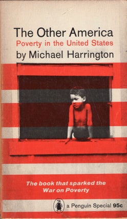 Item #244915 The Other America: Poverty in the United States. Michael Harrington