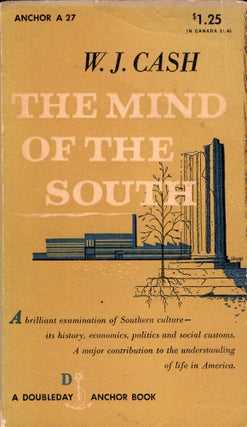 Item #245386 The mind of the South (A 27). W. J. Cash
