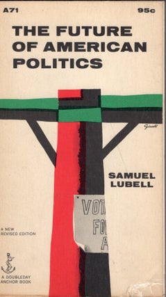 Item #246052 The future of American politics (Anchor Books). Samuel Lubell