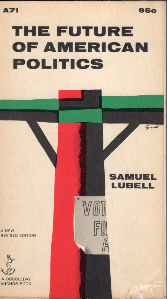 Item #246052 The future of American politics (Anchor Books). Samuel Lubell.