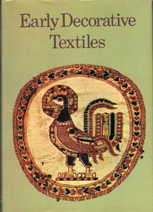 Item #246096 Early Decorative Textiles (Cameo Series). W. Fritz Volbach, Gabriel Yuri